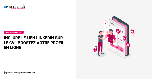 Inclure Le Lien Linkedin Sur Le Cv Boostez Votre Profil En Ligne